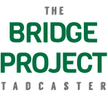 THE BRIDGE PROJECT TADCASTER